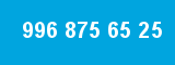 996 875 65 25 996 875 65 25